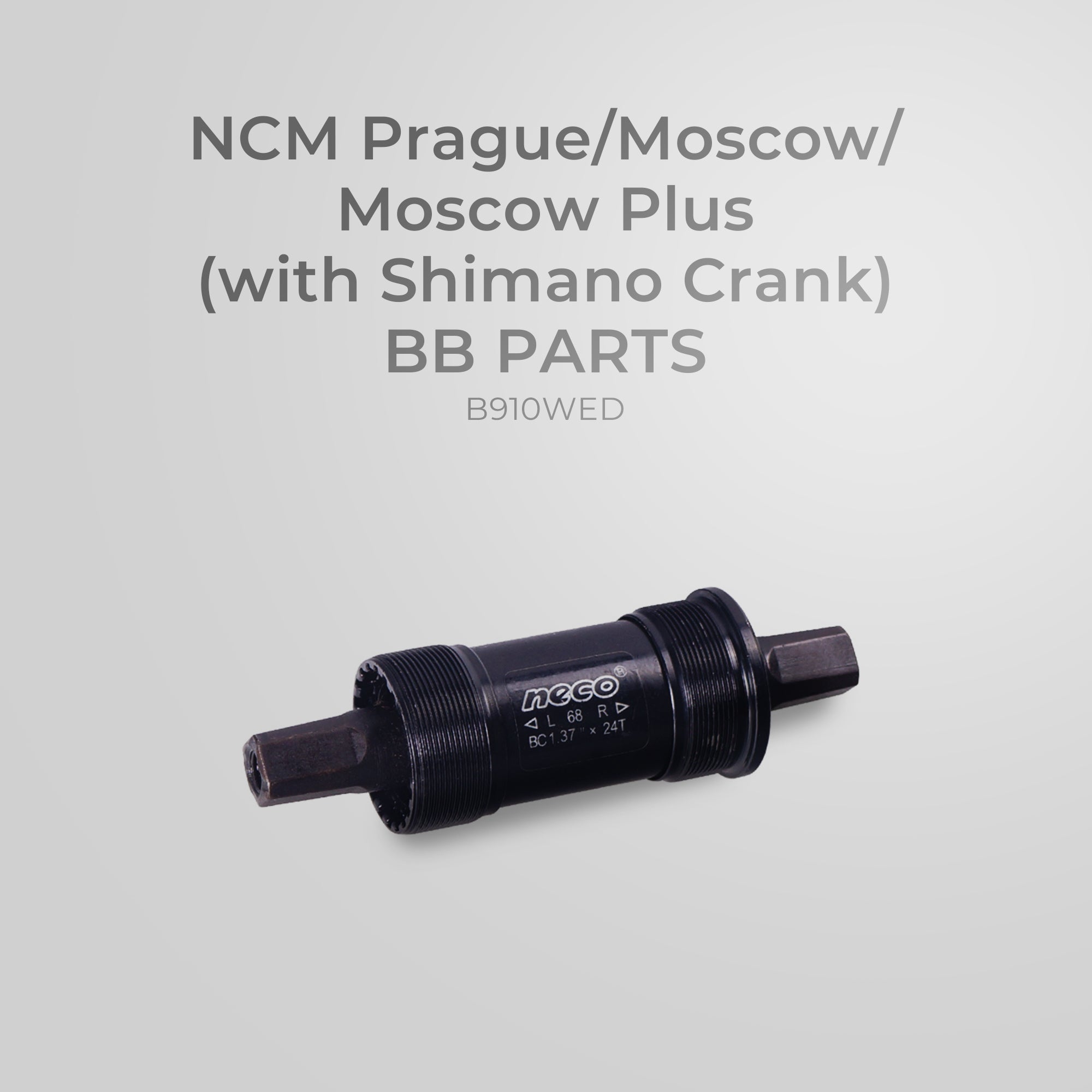 NCM Prague/Moscow/Moscow Plus (with Das-Kit Crank) BB Parts - B910WED